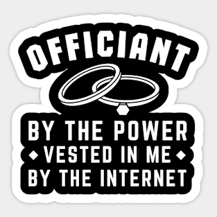 Internet Ordained Wedding Officiant Sticker